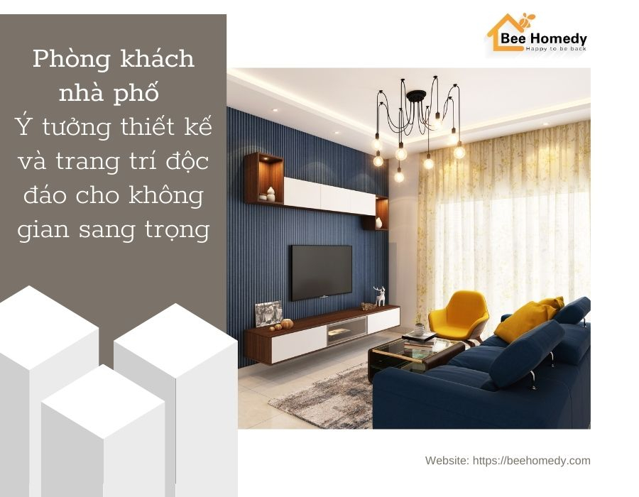 Phòng khách nhà phố: Ý tưởng thiết kế và trang trí độc đáo cho không gian sang trọng phong-khach-nha-pho-bee-homedy