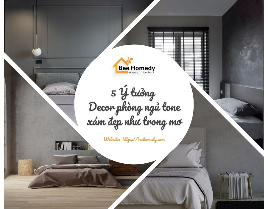 5 Ý Tưởng Decor Phòng Ngủ Tone Xám Đẹp Như Mơ phong-ngu-tone-xam-bee-homedy