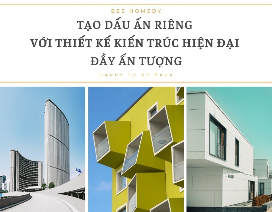 Tạo Dấu Ấn Riêng Với Thiết Kế Kiến Trúc Hiện Đại Đầy Ấn Tượng